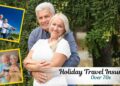 Holiday Travel Insurance for Over 70s: One Trick That Can Save You ...