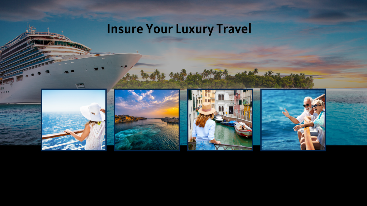 Luxury Travel Insurance – Insure My Luxury Travel